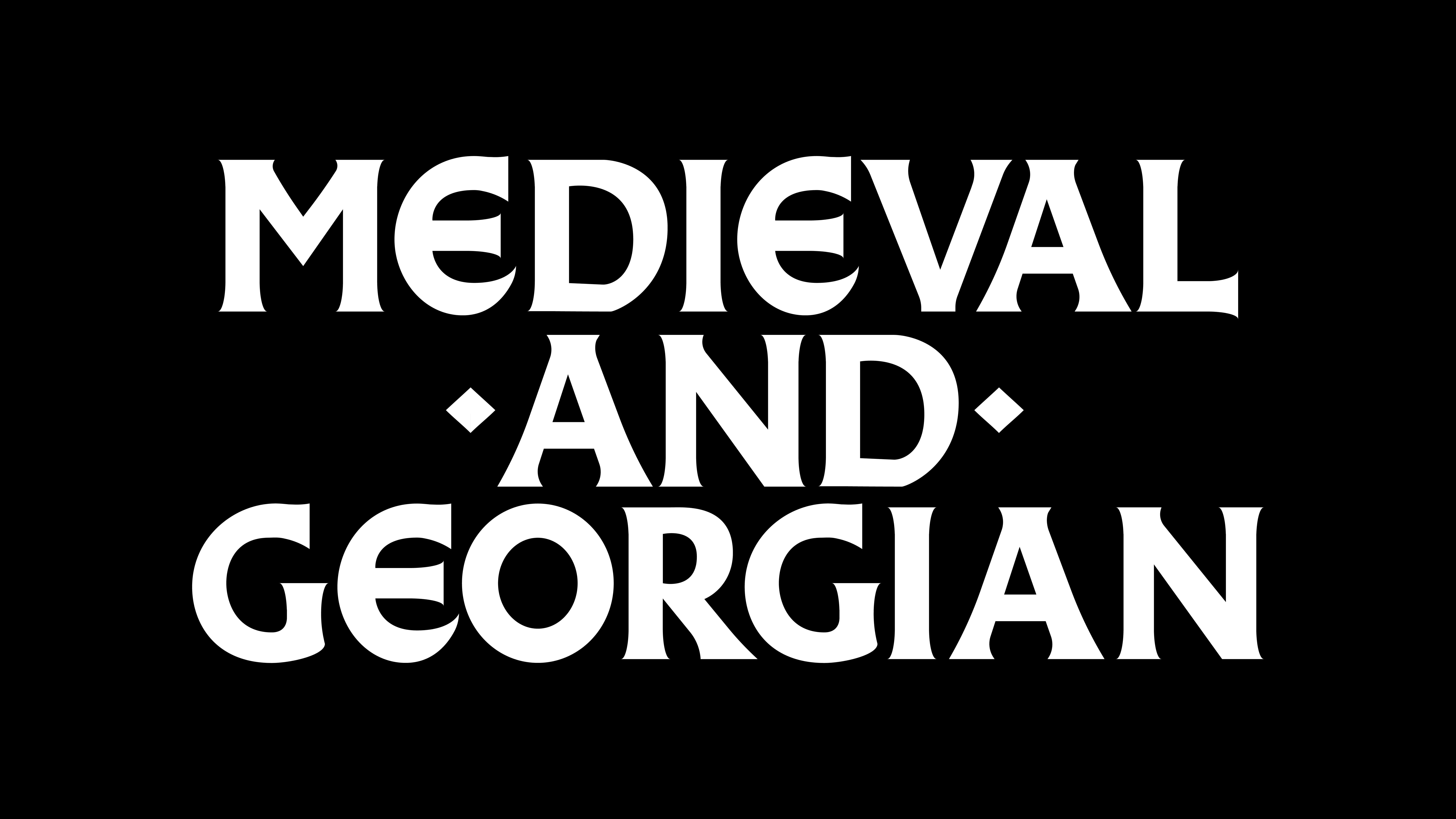 "Medieval and Georgian" in Edina typeface